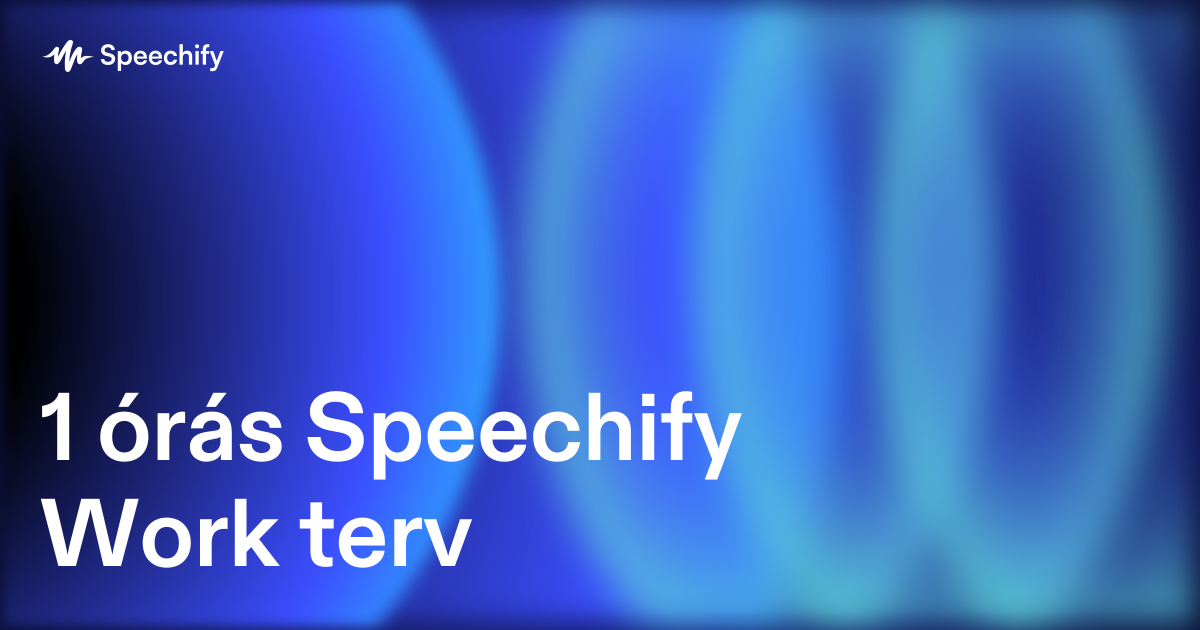 1 órás Speechify Work terv
