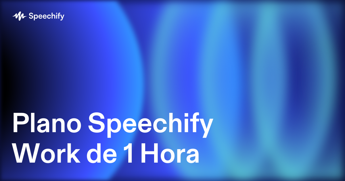 Plano Speechify Work de 1 Hora