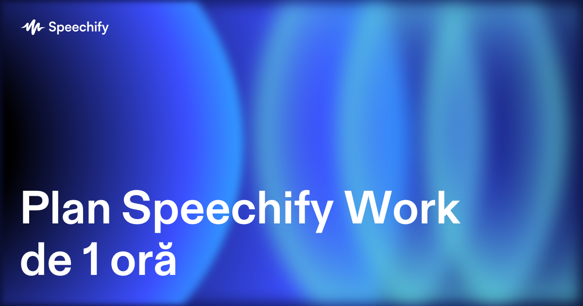 Plan Speechify Work de 1 oră