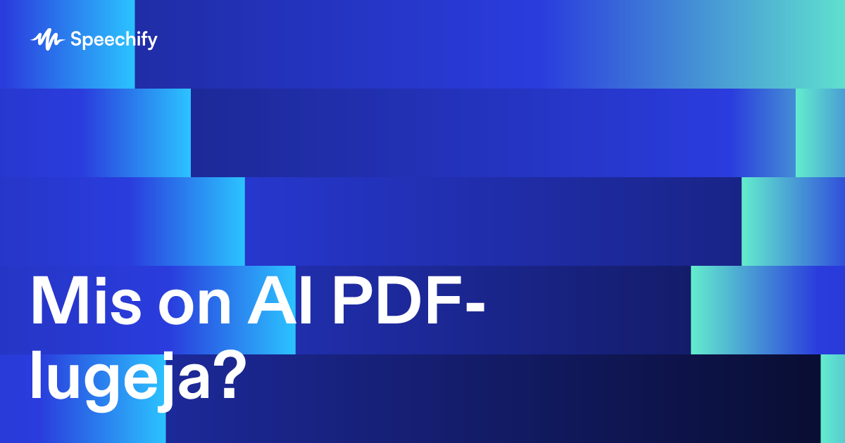 Mis on AI PDF-lugeja?