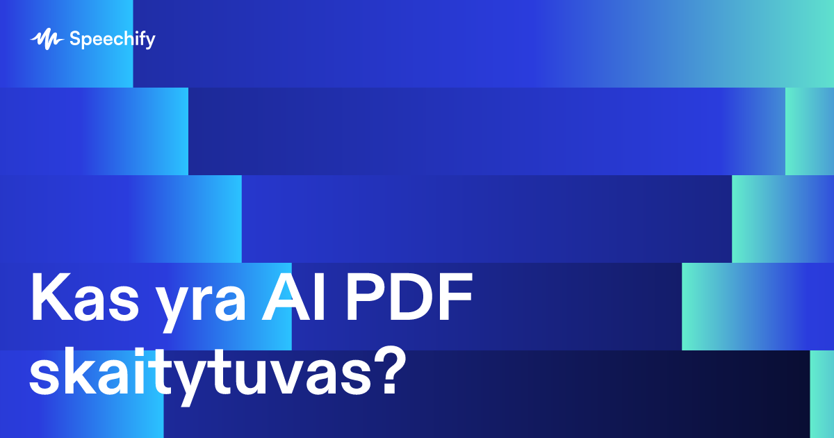 Kas yra AI PDF skaitytuvas?