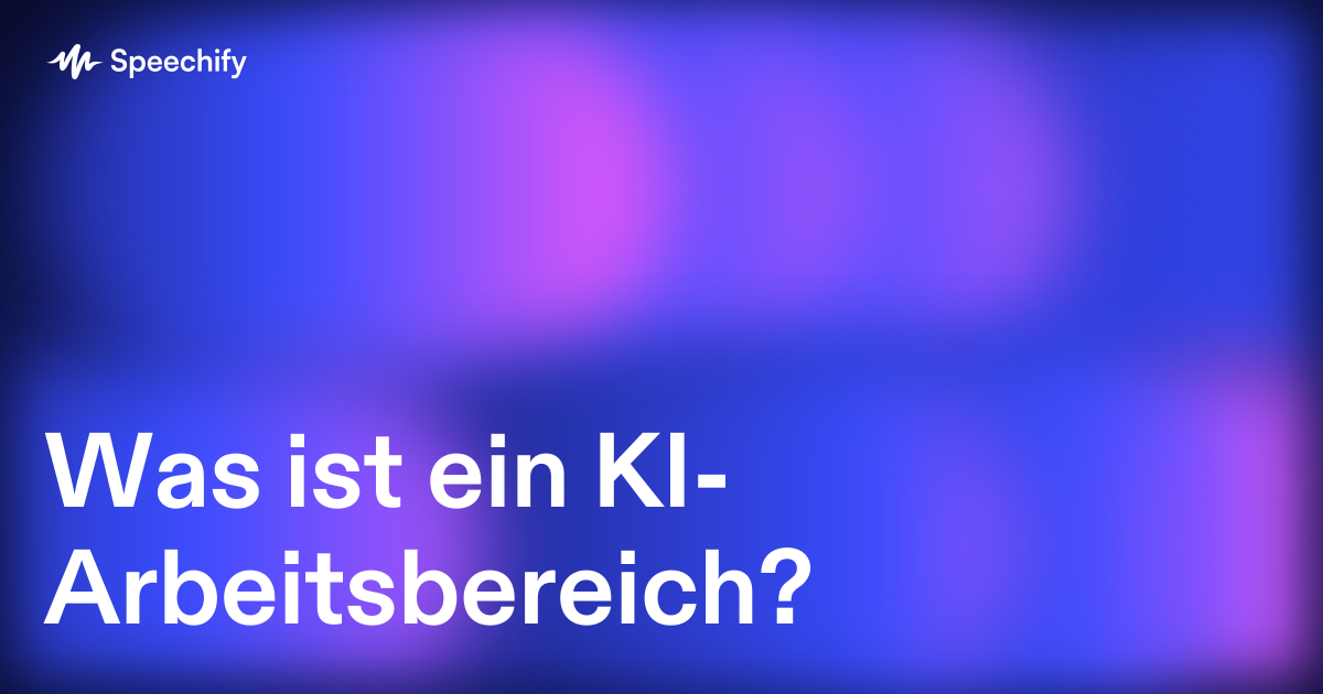 Was ist ein KI-Arbeitsbereich?