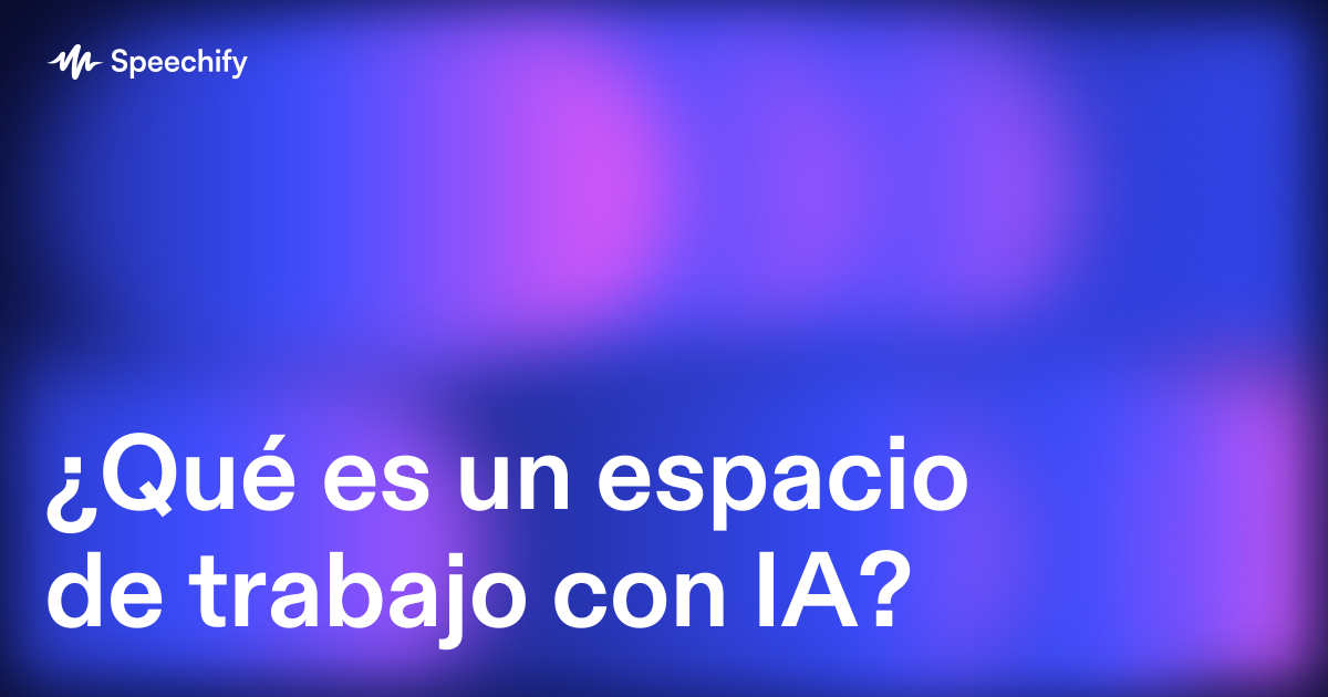 ¿Qué es un espacio de trabajo con IA?