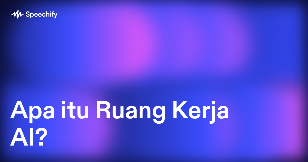 Apa itu Ruang Kerja AI?