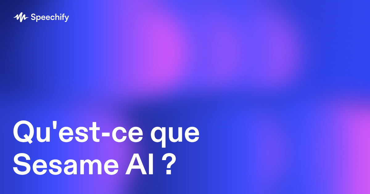 Qu'est-ce que Sesame AI ?