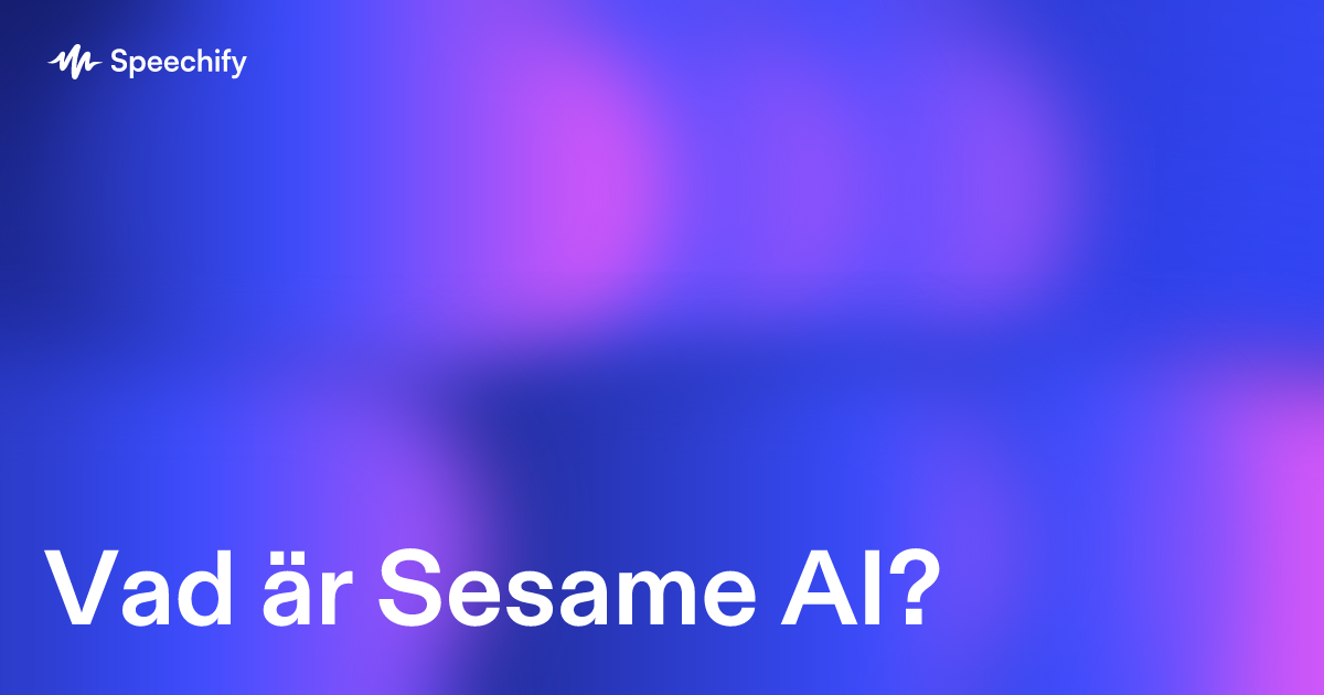 Vad är Sesame AI?