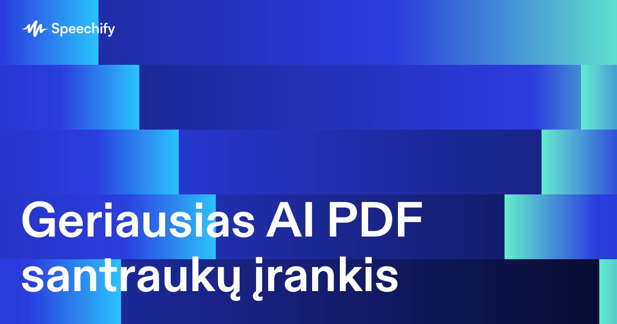 Geriausias AI PDF santraukų įrankis