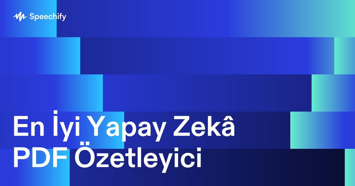 En İyi Yapay Zekâ PDF Özetleyici