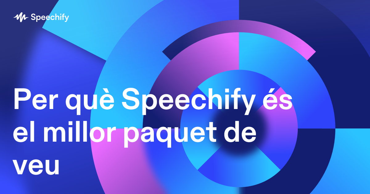 Per què Speechify és el millor paquet de veu