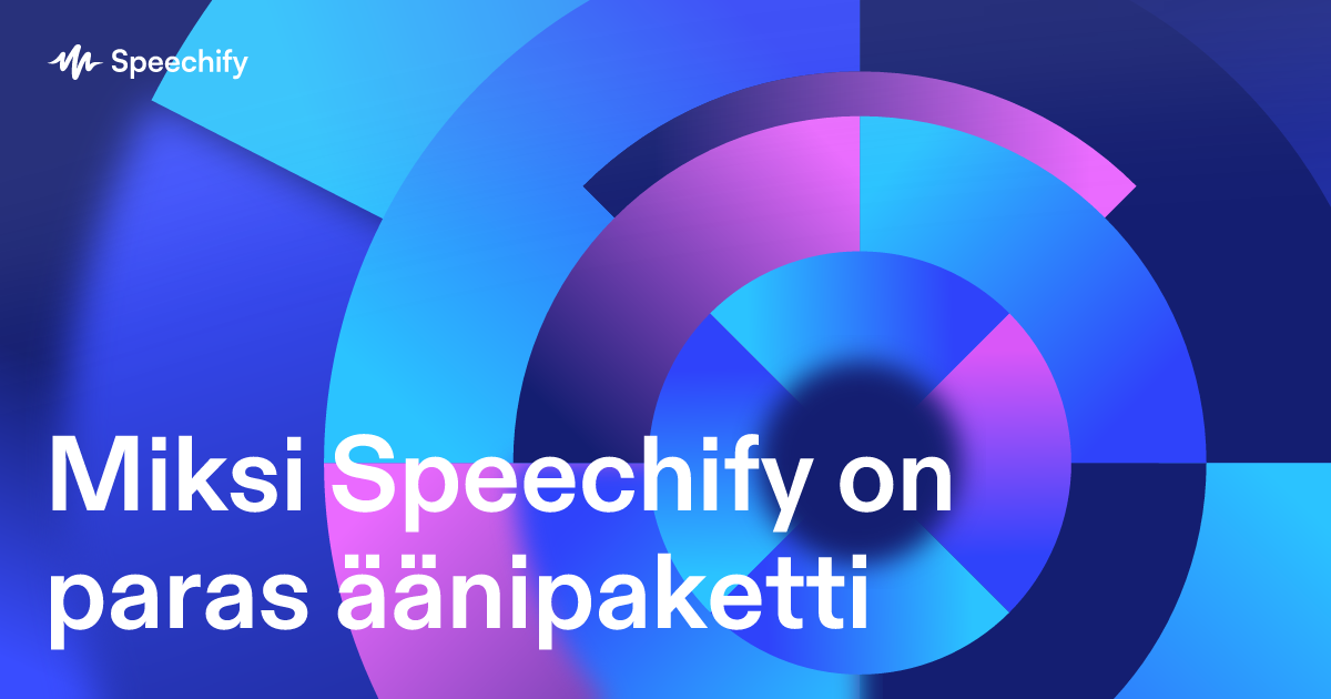 Miksi Speechify on paras äänipaketti