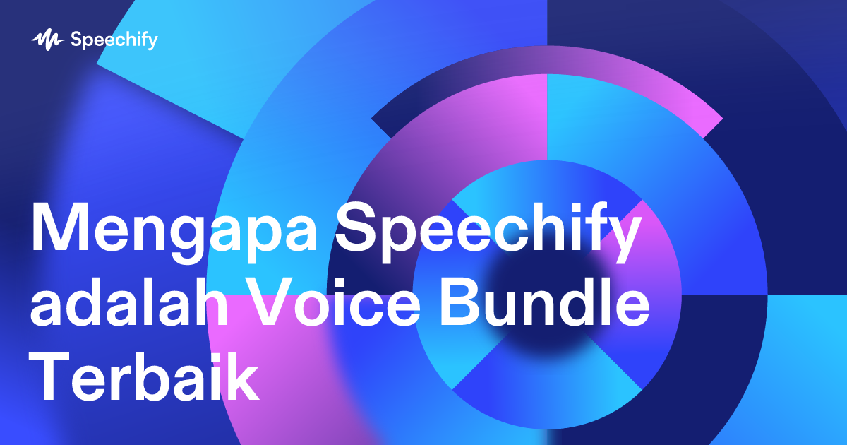 Mengapa Speechify adalah Voice Bundle Terbaik
