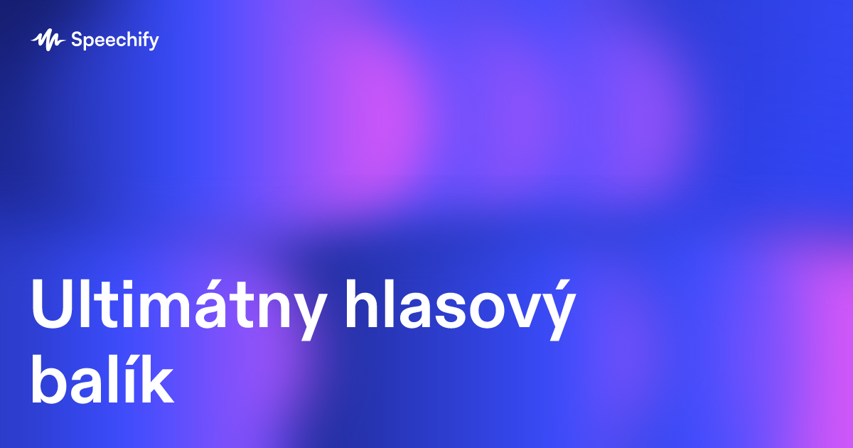 Ultimátny hlasový balík