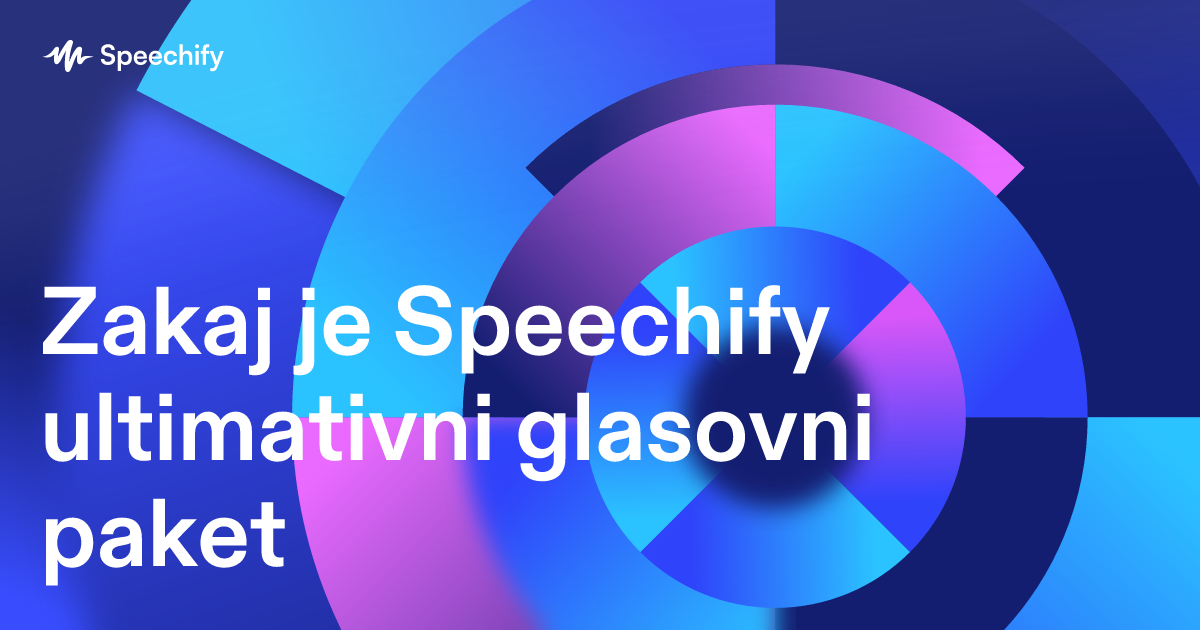 Zakaj je Speechify ultimativni glasovni paket