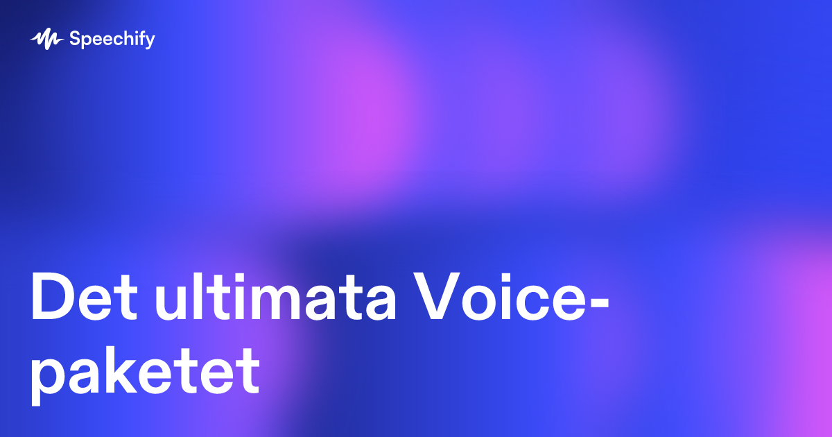 Det ultimata Voice-paketet