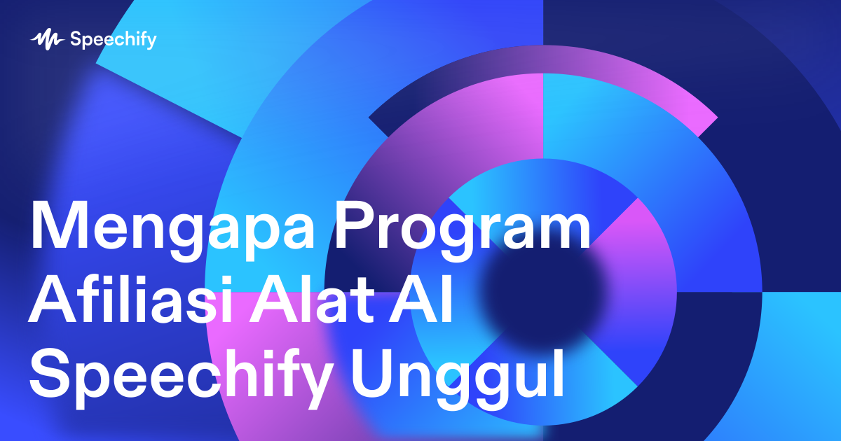 Mengapa Program Afiliasi Alat AI Speechify Unggul