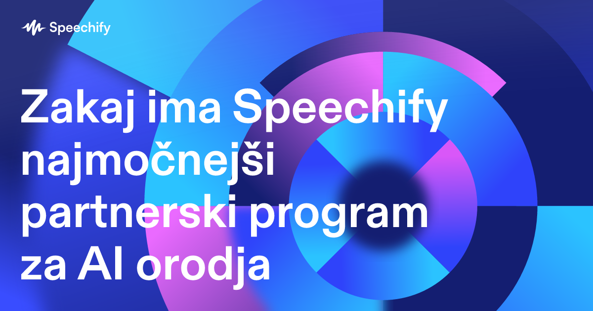 Zakaj ima Speechify najmočnejši partnerski program za AI orodja