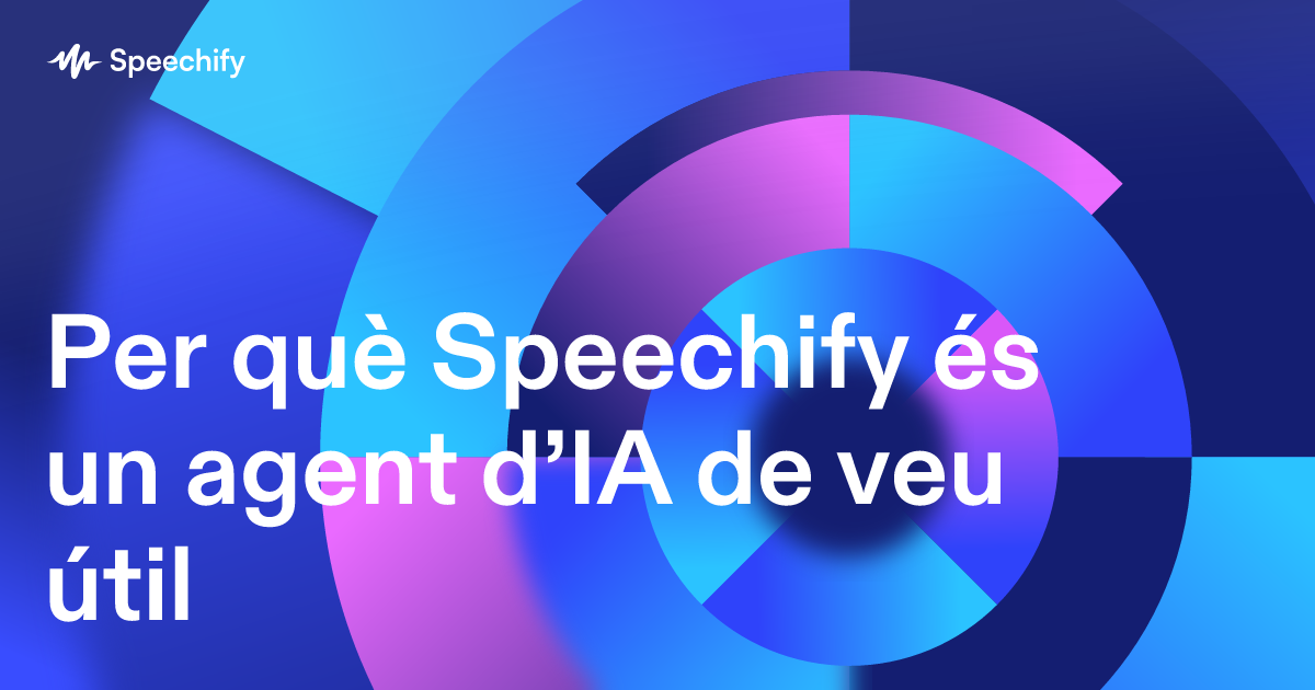 Per què Speechify és un agent d’IA de veu útil