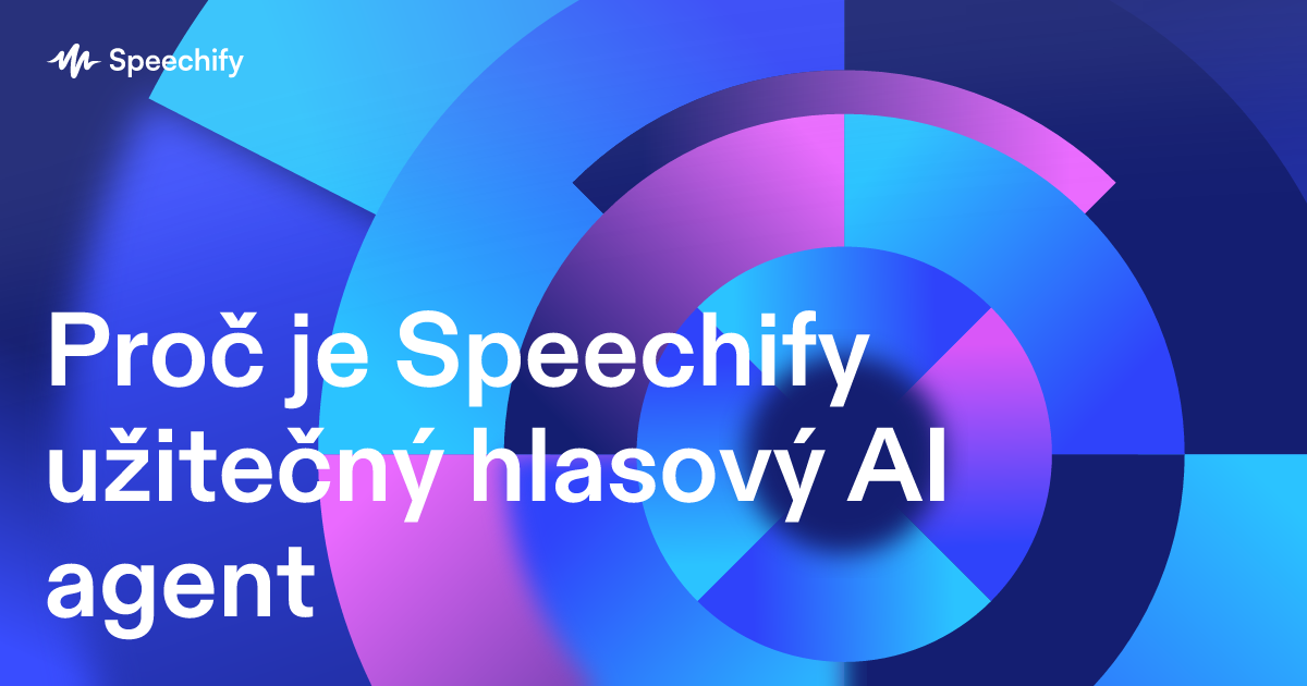 Proč je Speechify užitečný hlasový AI agent