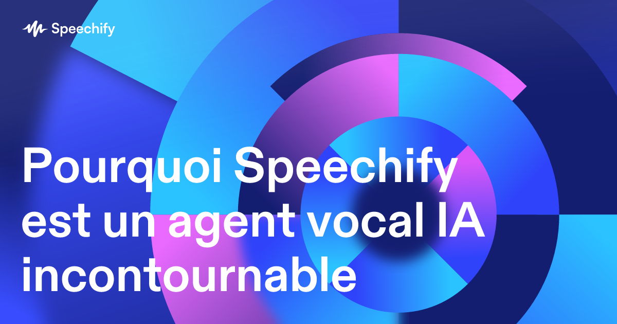 Pourquoi Speechify est un agent vocal IA incontournable