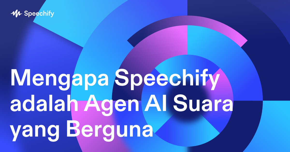 Mengapa Speechify adalah Agen AI Suara yang Berguna