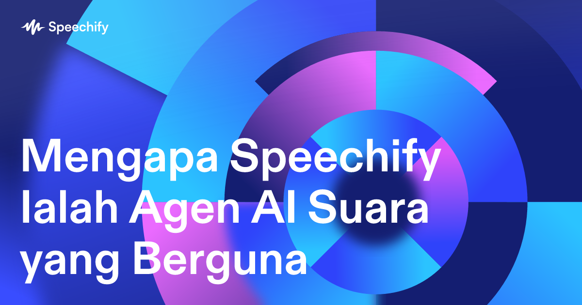 Mengapa Speechify Ialah Agen AI Suara yang Berguna