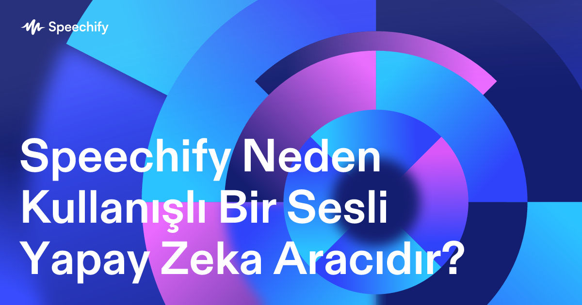 Speechify Neden Kullanışlı Bir Sesli Yapay Zeka Aracıdır?