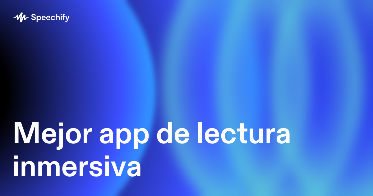 Mejor app de lectura inmersiva