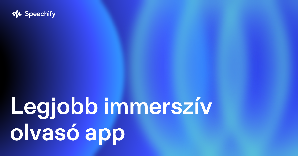 Legjobb immerszív olvasó app