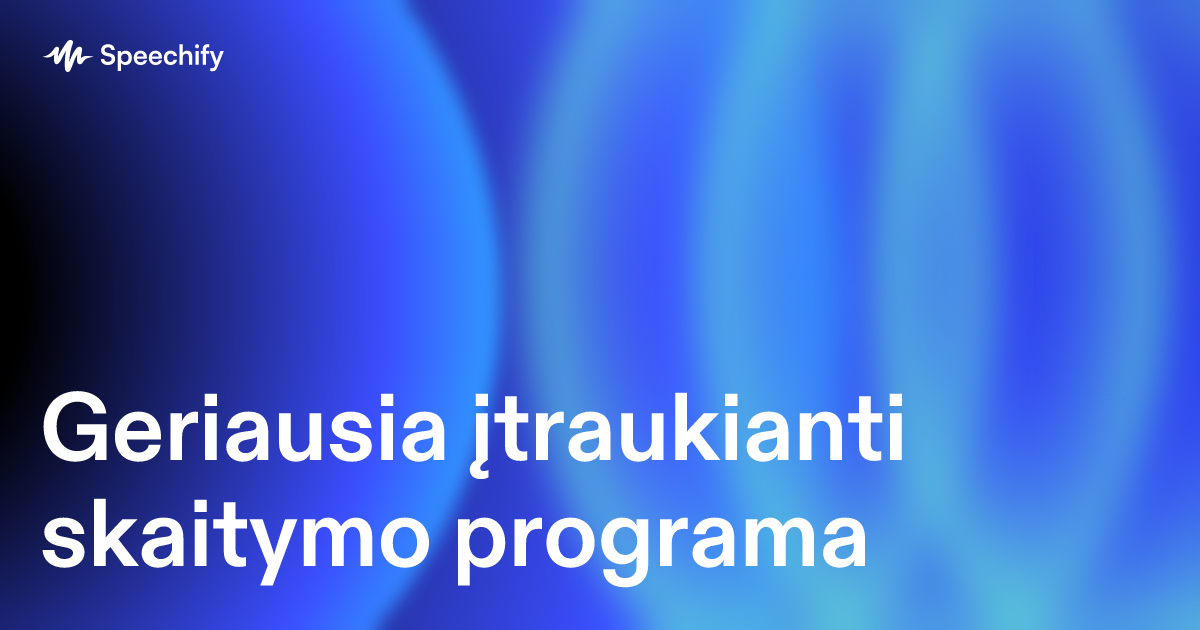 Geriausia įtraukianti skaitymo programa
