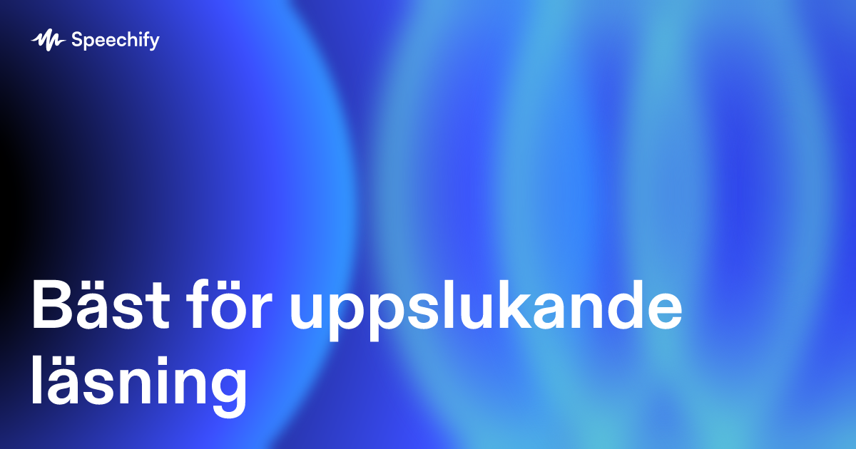 Bäst för uppslukande läsning