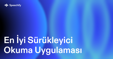 En İyi Sürükleyici Okuma Uygulaması