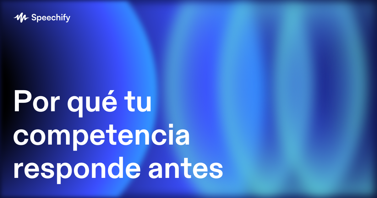 Por qué tu competencia responde antes