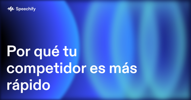 Por qué tu competidor es más rápido