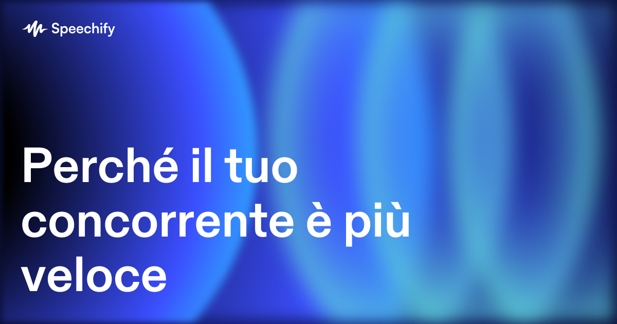 Perché il tuo concorrente è più veloce