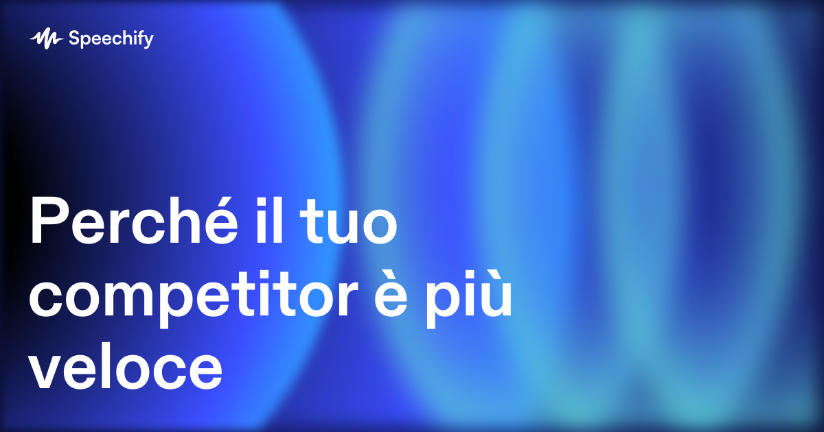 Perché il tuo competitor è più veloce