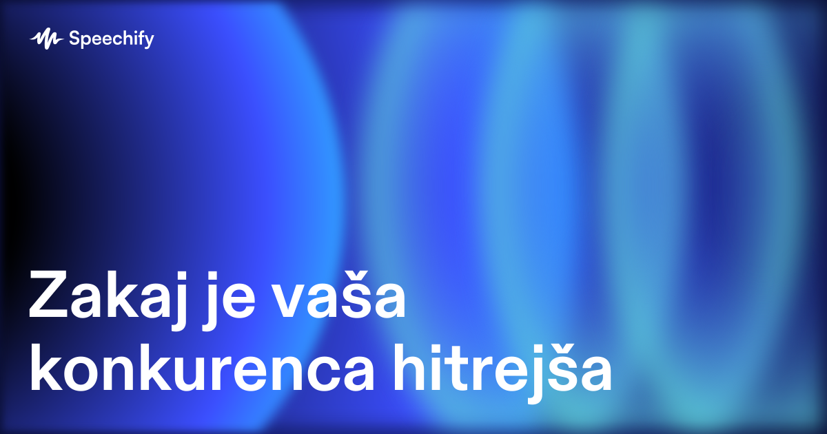 Zakaj je vaša konkurenca hitrejša