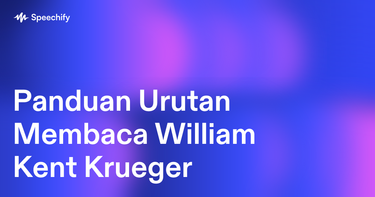 Panduan Urutan Membaca William Kent Krueger