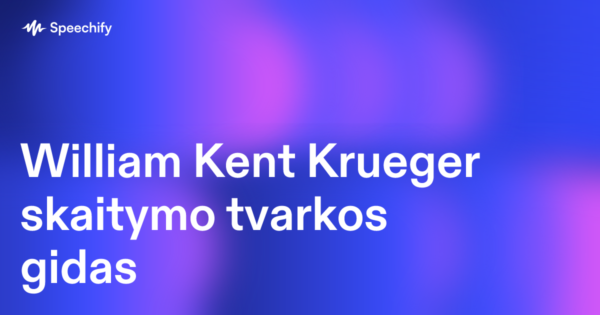 William Kent Krueger skaitymo tvarkos gidas