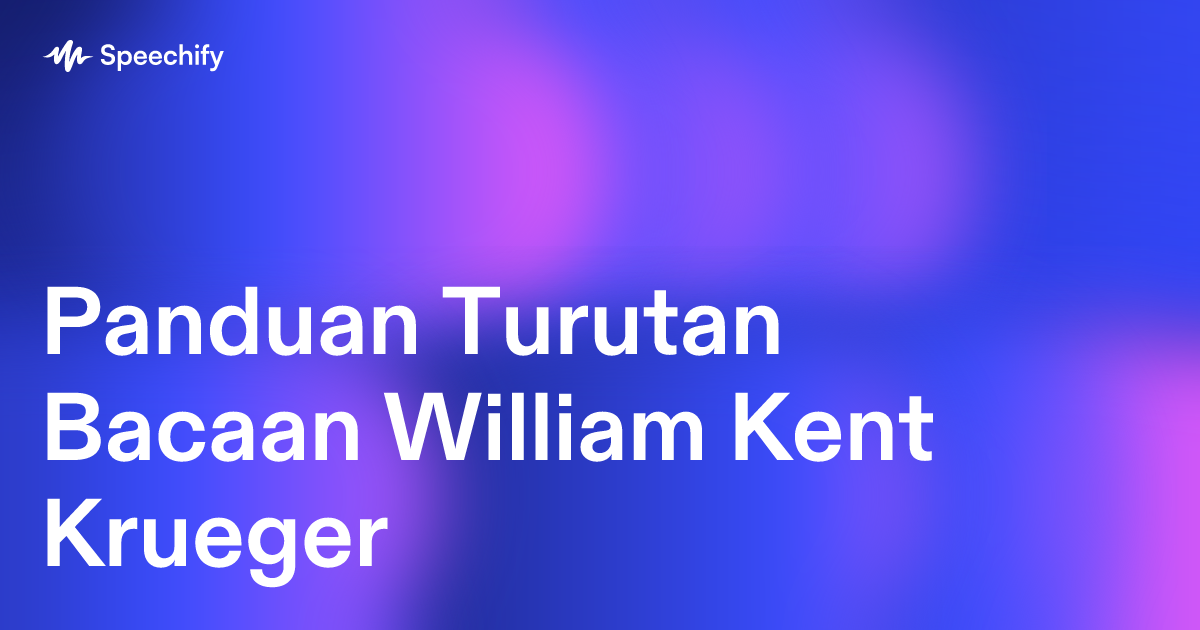 Panduan Turutan Bacaan William Kent Krueger