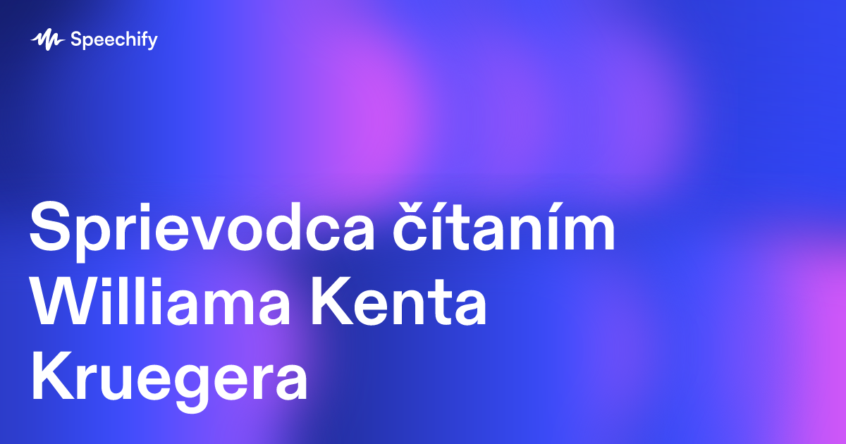 Sprievodca čítaním Williama Kenta Kruegera