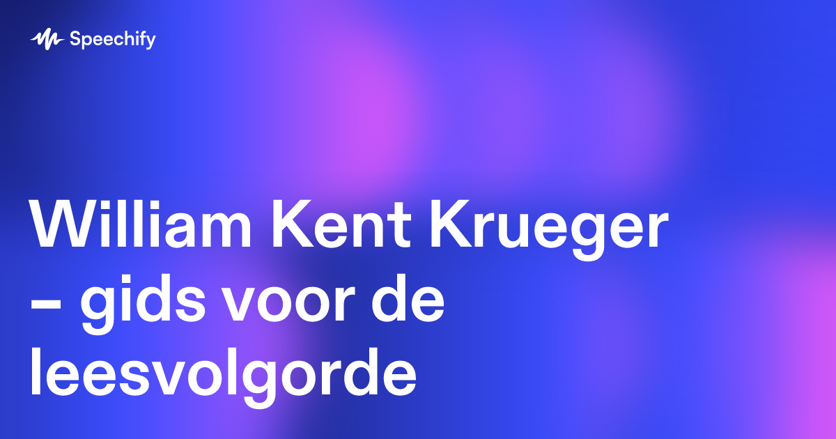 William Kent Krueger – gids voor de leesvolgorde