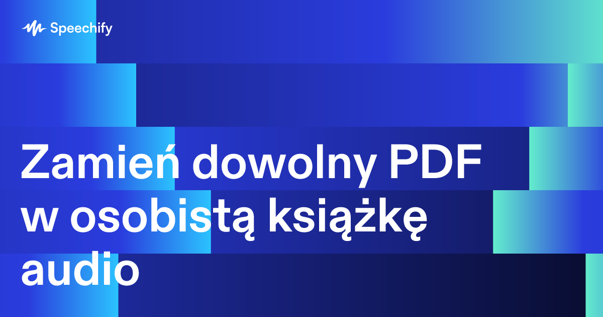 Zamień dowolny PDF w osobistą książkę audio