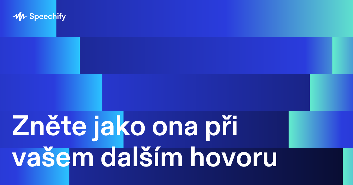 Zněte jako ona při vašem dalším hovoru